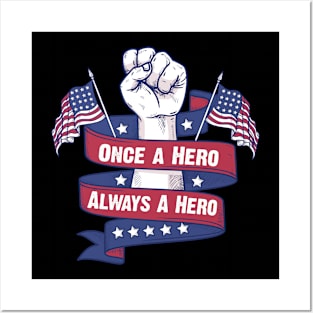 Once A Hero Always A Hero T-shirt Design Posters and Art